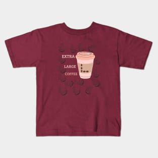 extra large coffee Kids T-Shirt